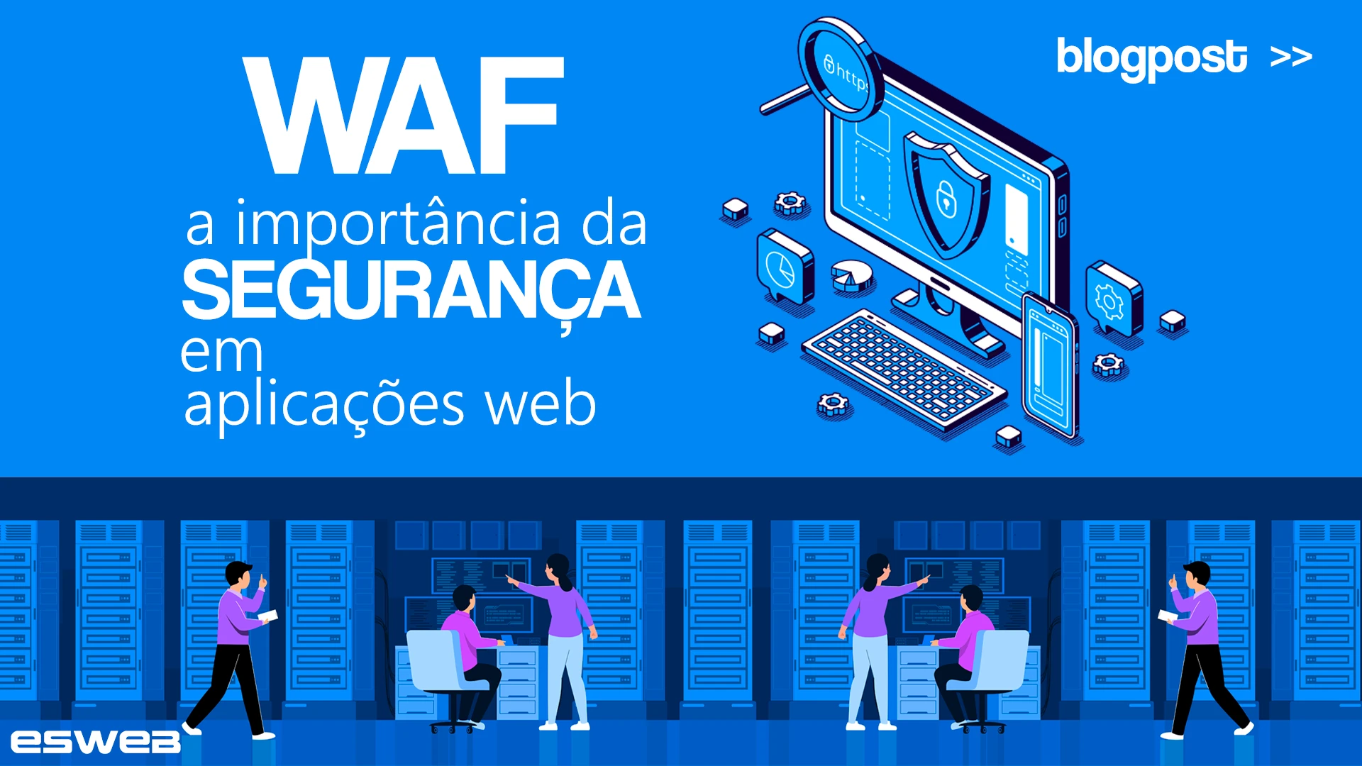 Blog - WAF - A importância da segur…
